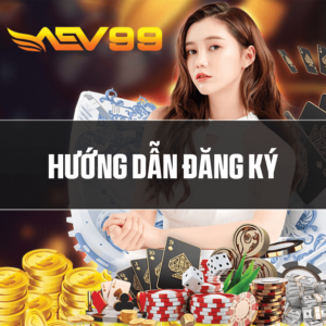 Hướng dẫn đăng ký AEV99